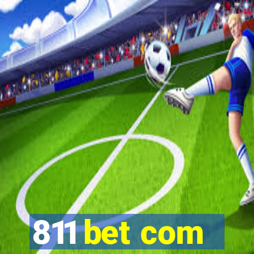 811 bet com