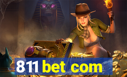 811 bet com