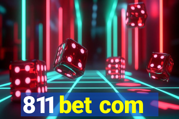 811 bet com