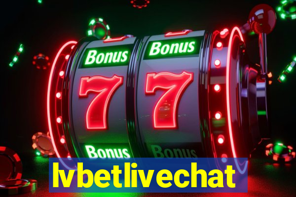 lvbetlivechat