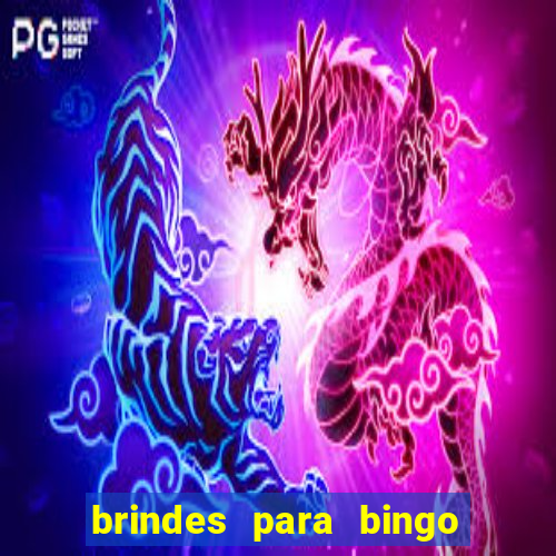 brindes para bingo de empresa