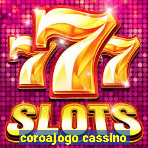 coroajogo cassino