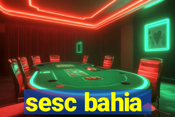 sesc bahia