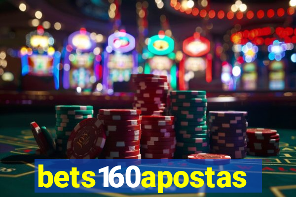 bets160apostas