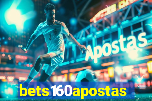 bets160apostas