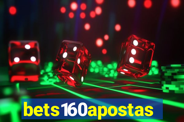 bets160apostas