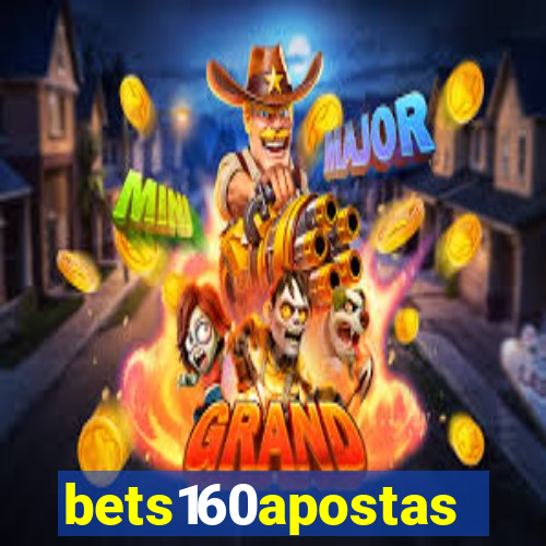 bets160apostas