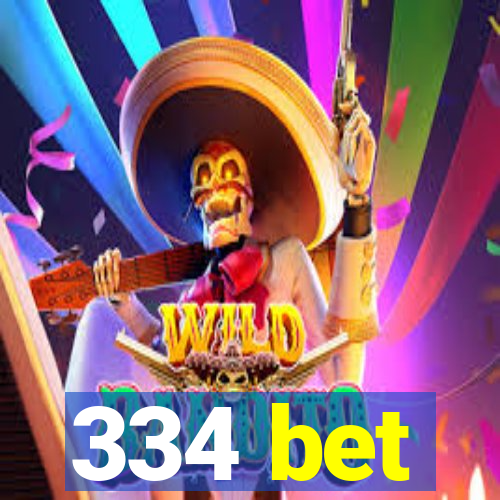 334 bet