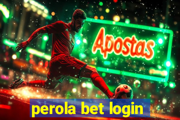 perola bet login