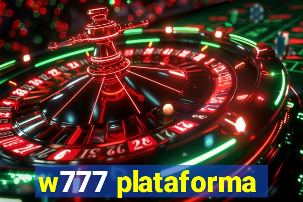 w777 plataforma