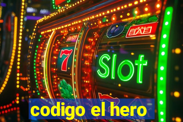 codigo el hero