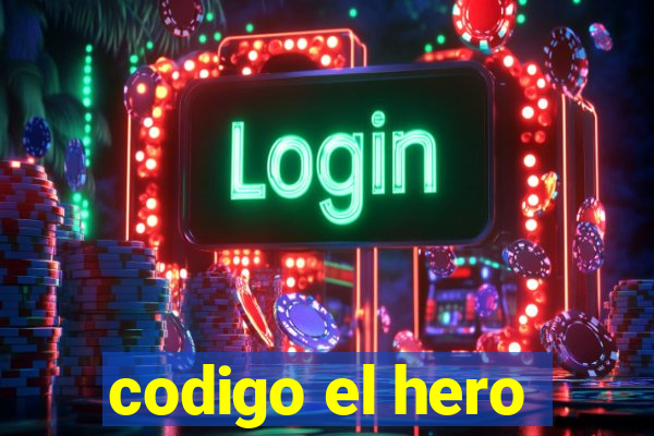 codigo el hero