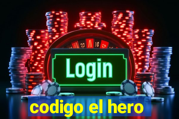 codigo el hero