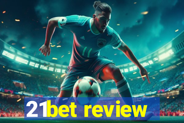 21bet review