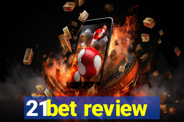 21bet review