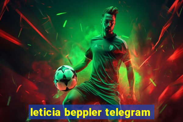 leticia beppler telegram