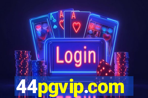 44pgvip.com