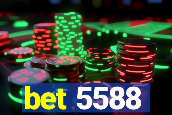 bet 5588