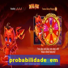 probabilidade em jogos de azar