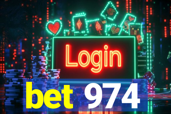 bet 974