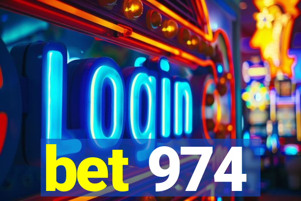 bet 974