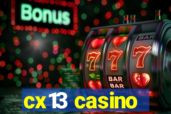 cx13 casino