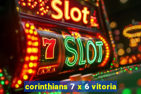 corinthians 7 x 6 vitoria