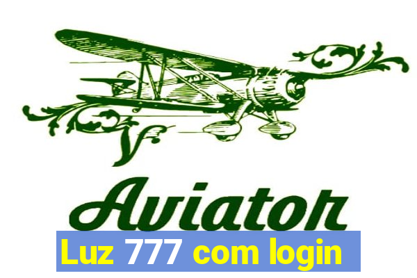 Luz 777 com login