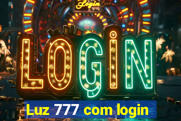 Luz 777 com login