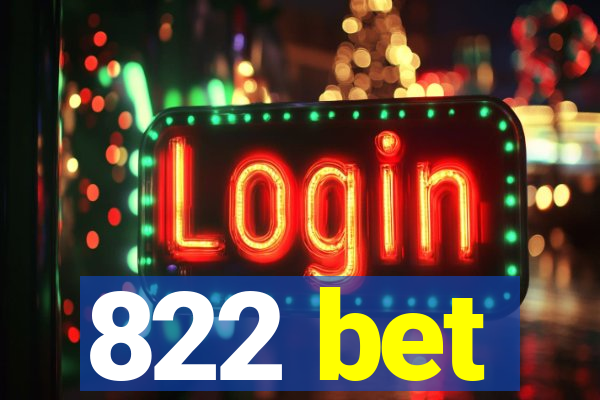 822 bet