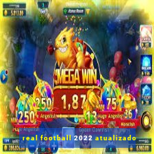 real football 2022 atualizado