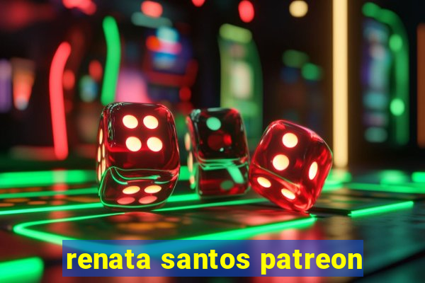 renata santos patreon