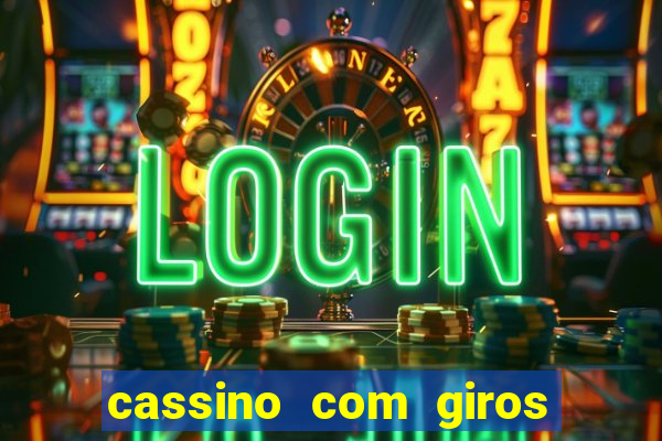 cassino com giros gratis sem deposito