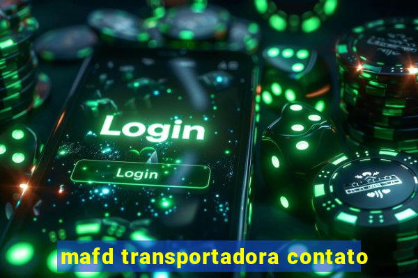 mafd transportadora contato