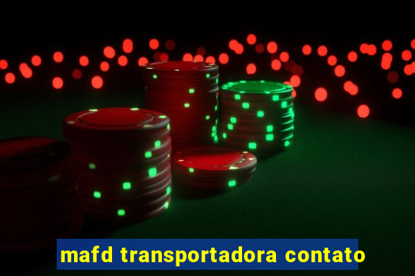 mafd transportadora contato