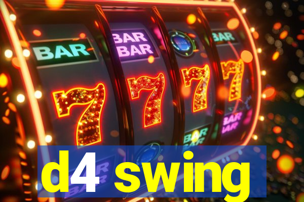 d4 swing