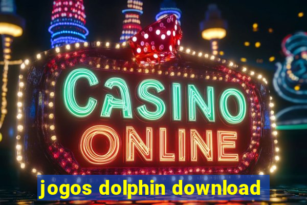 jogos dolphin download