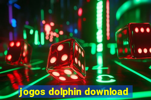 jogos dolphin download