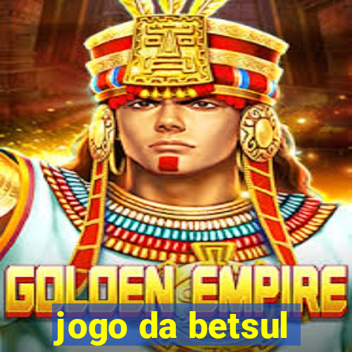 jogo da betsul