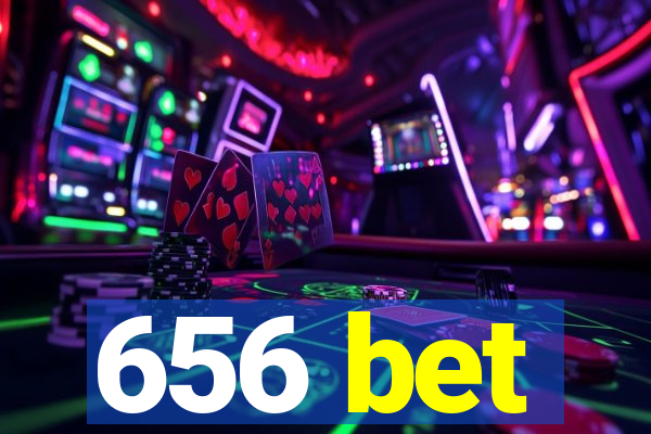 656 bet