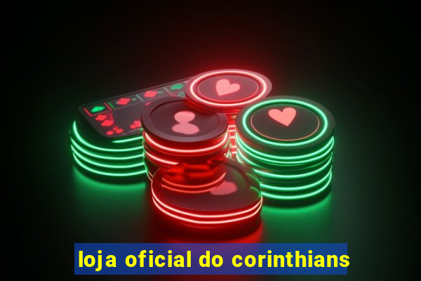 loja oficial do corinthians