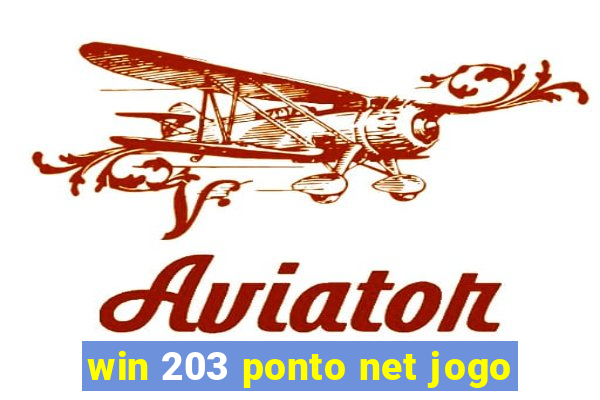 win 203 ponto net jogo