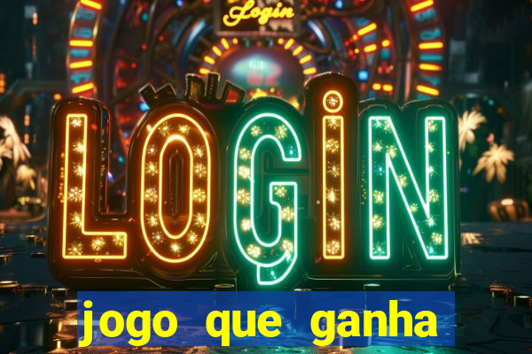 jogo que ganha dinheiro de verdade sem depositar nada