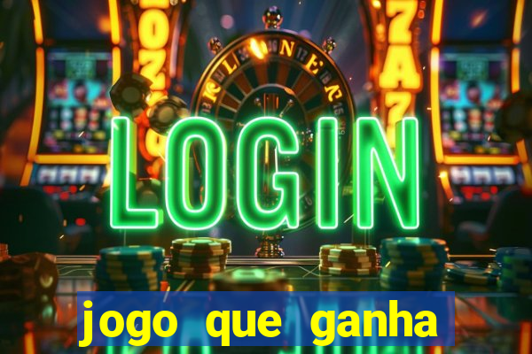 jogo que ganha dinheiro de verdade sem depositar nada