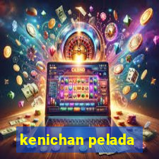 kenichan pelada