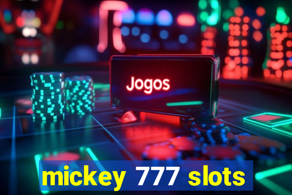 mickey 777 slots