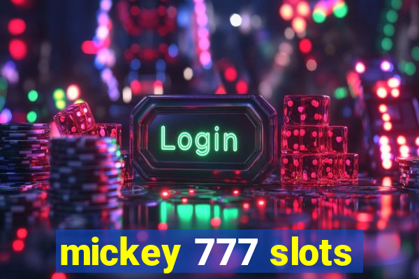 mickey 777 slots