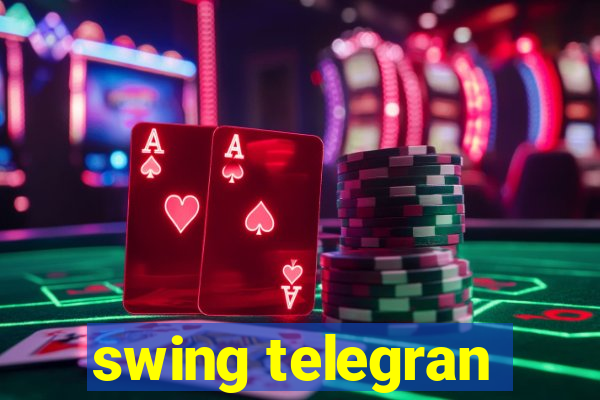 swing telegran