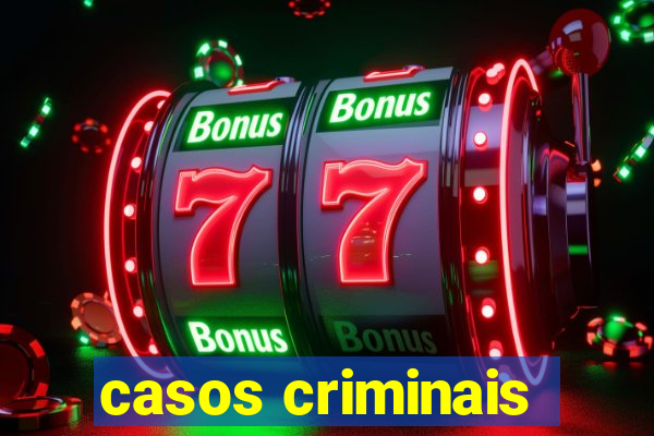 casos criminais