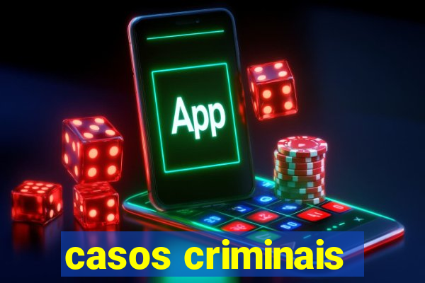 casos criminais